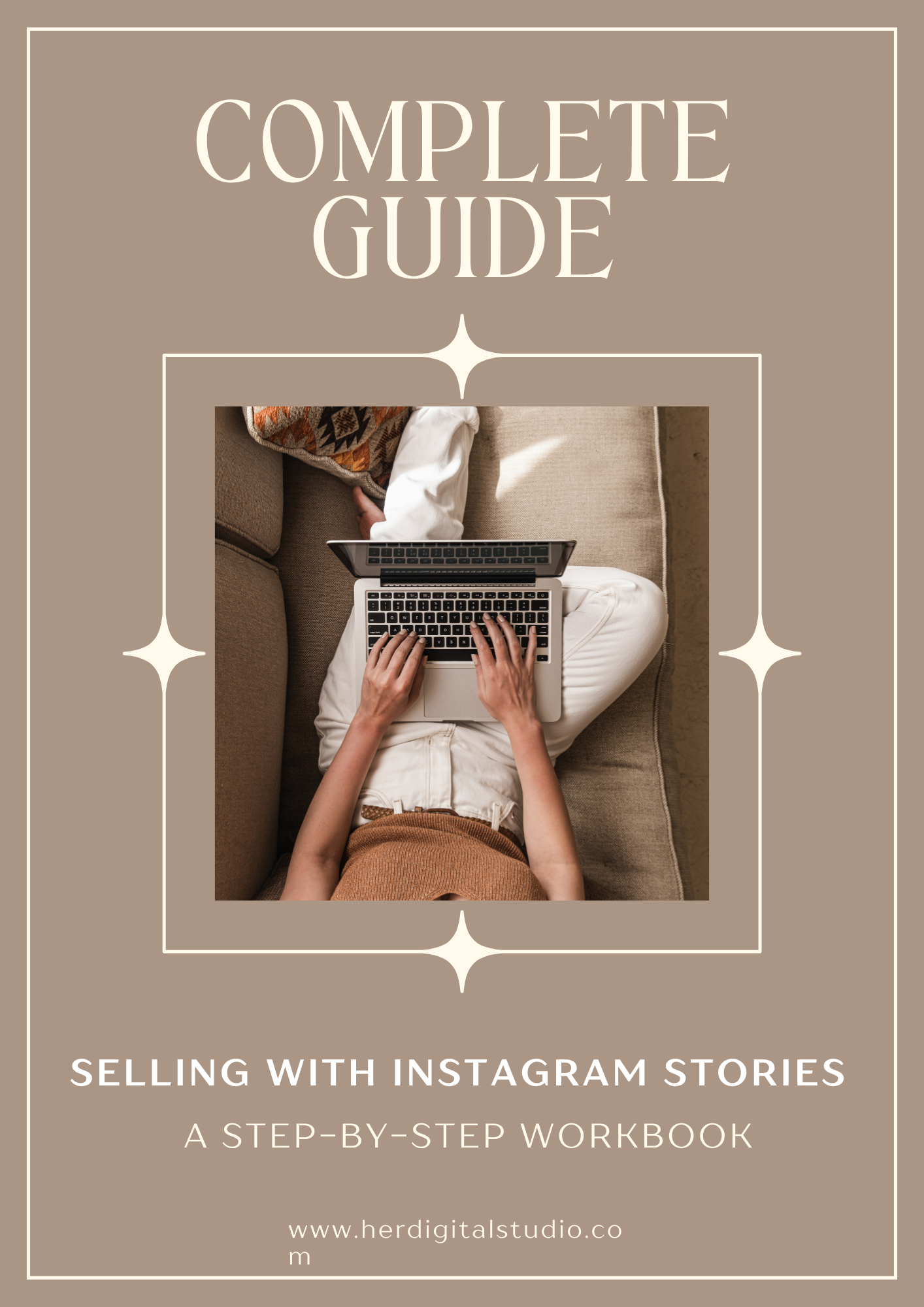 SELLING WITH INSTAGRAM STORIES — A STEP-BY-STEP WORKBOOK FOR WOMEN ENTREPRENEURS